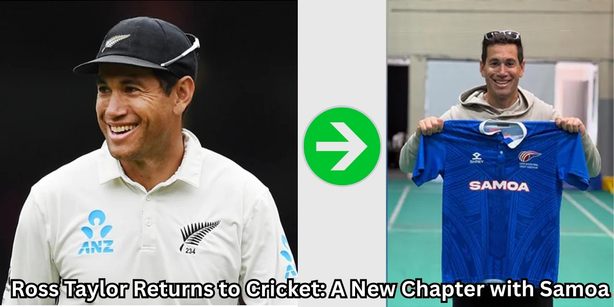 Ross Taylor Returns to Cricket: A New Chapter with Samoa